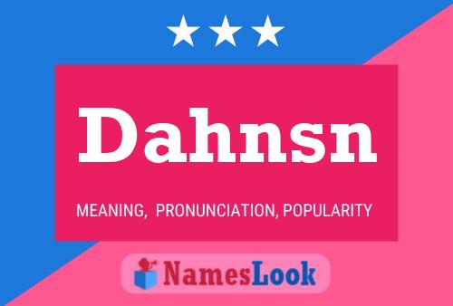 Постер имени Dahnsn