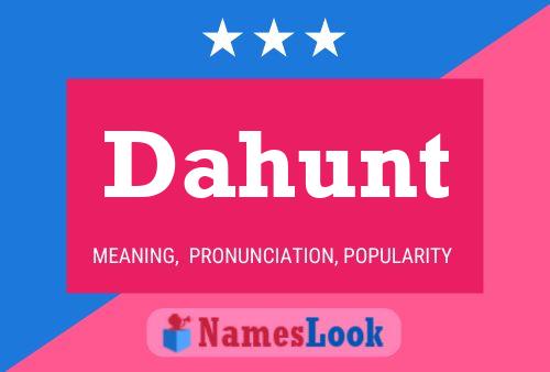 Постер имени Dahunt