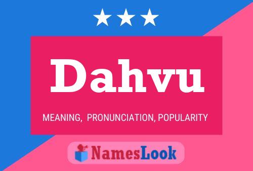 Постер имени Dahvu