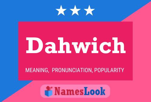 Постер имени Dahwich