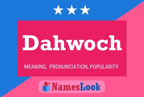 Постер имени Dahwoch