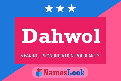 Постер имени Dahwol