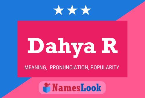 Постер имени Dahya R