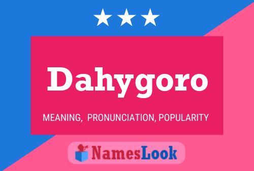 Постер имени Dahygoro