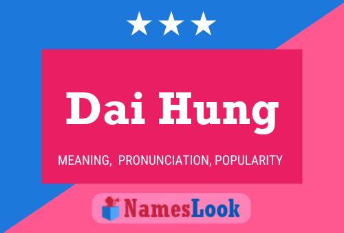 Постер имени Dai Hung