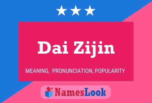 Постер имени Dai Zijin