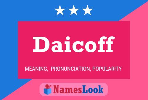 Постер имени Daicoff