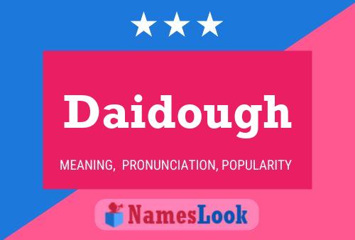 Постер имени Daidough