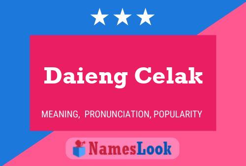 Постер имени Daieng Celak