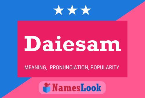 Постер имени Daiesam