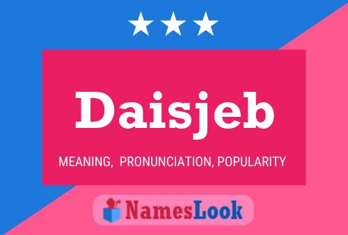 Постер имени Daisjeb