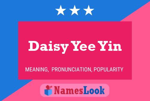 Постер имени Daisy Yee Yin