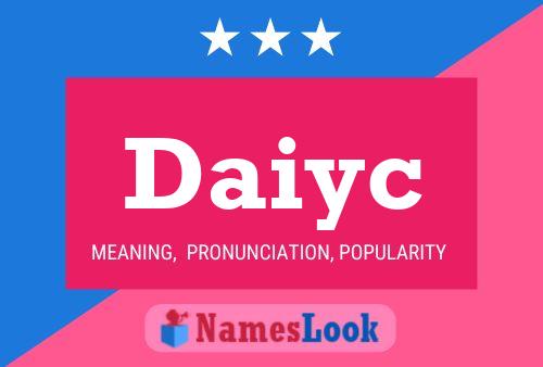 Постер имени Daiyc