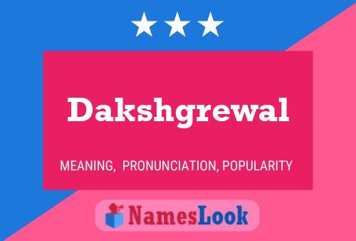 Постер имени Dakshgrewal