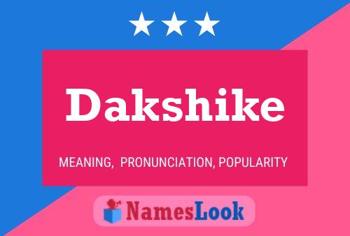 Постер имени Dakshike