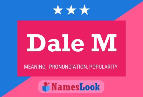 Постер имени Dale M