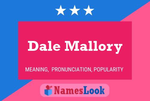 Постер имени Dale Mallory