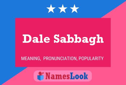 Постер имени Dale Sabbagh