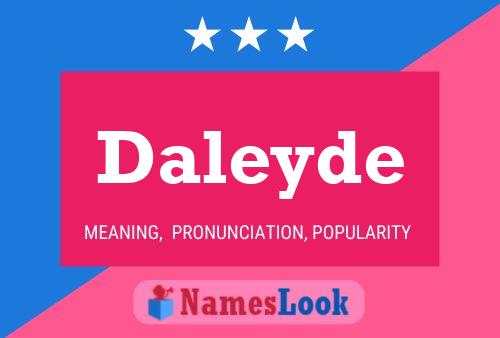 Постер имени Daleyde