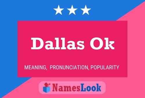 Постер имени Dallas Ok