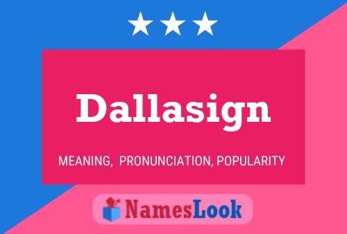 Постер имени Dallasign