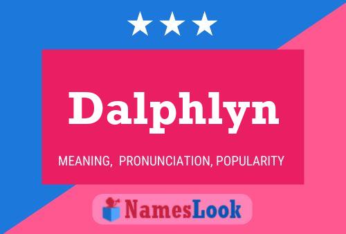 Постер имени Dalphlyn