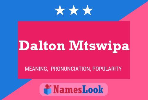 Постер имени Dalton Mtswipa