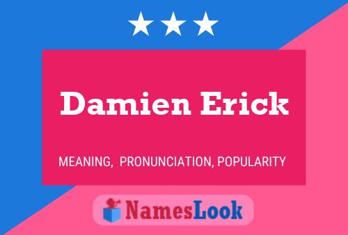 Постер имени Damien Erick