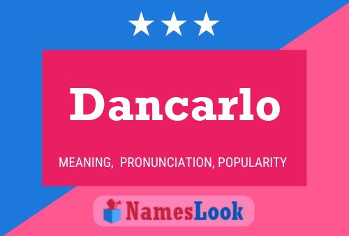 Постер имени Dancarlo