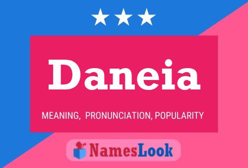 Постер имени Daneia