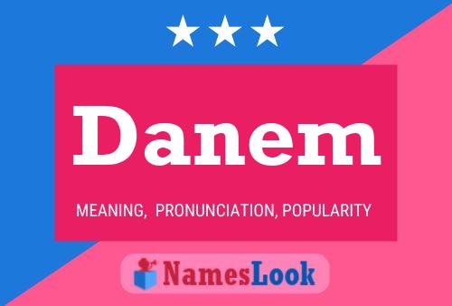 Постер имени Danem