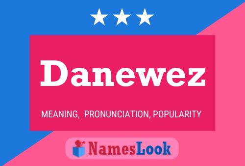 Постер имени Danewez