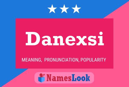 Постер имени Danexsi