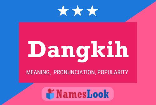 Постер имени Dangkih