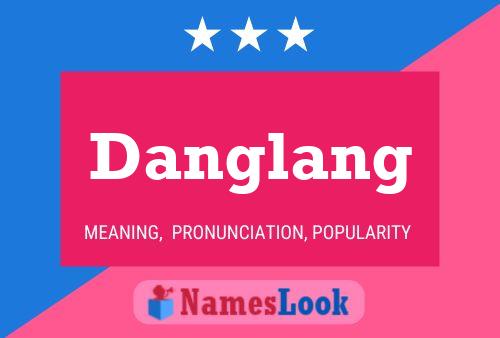 Постер имени Danglang