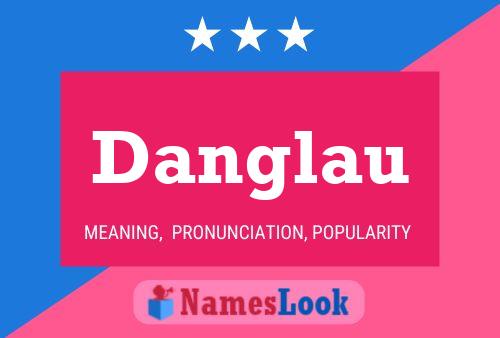 Постер имени Danglau