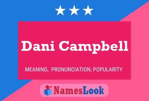 Постер имени Dani Campbell