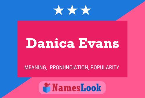 Постер имени Danica Evans