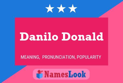 Постер имени Danilo Donald