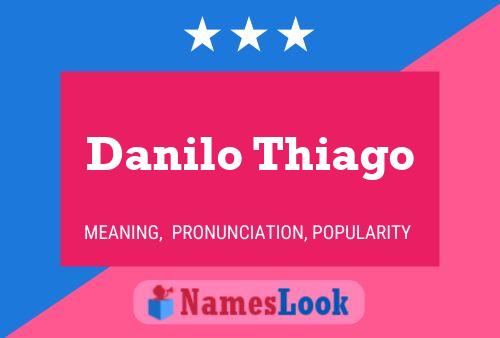 Постер имени Danilo Thiago