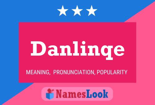 Постер имени Danlinqe