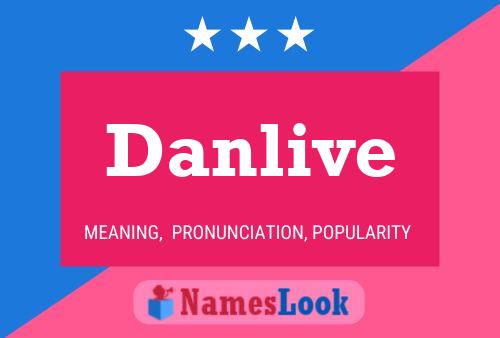 Постер имени Danlive