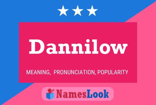 Постер имени Dannilow