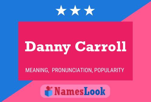 Постер имени Danny Carroll