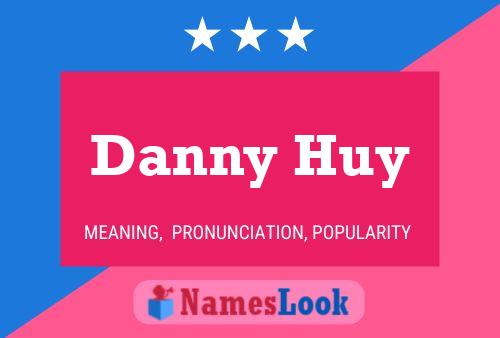 Постер имени Danny Huy