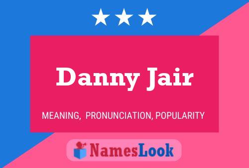 Постер имени Danny Jair