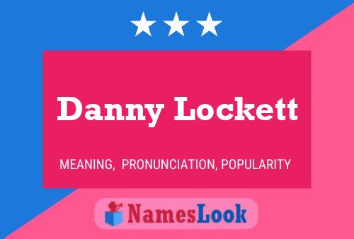 Постер имени Danny Lockett