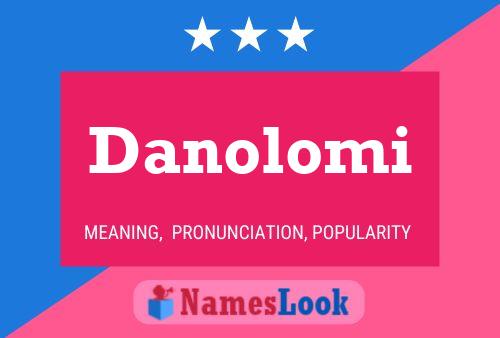 Постер имени Danolomi