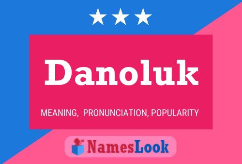 Постер имени Danoluk