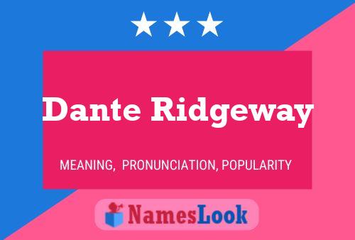 Постер имени Dante Ridgeway